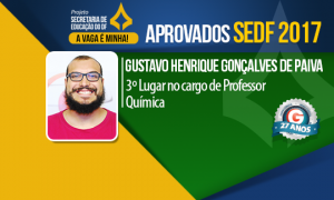 Conheça a história de Gustavo de Paiva, aprovado em 3º lugar na SEDF com dois meses de estudo!
