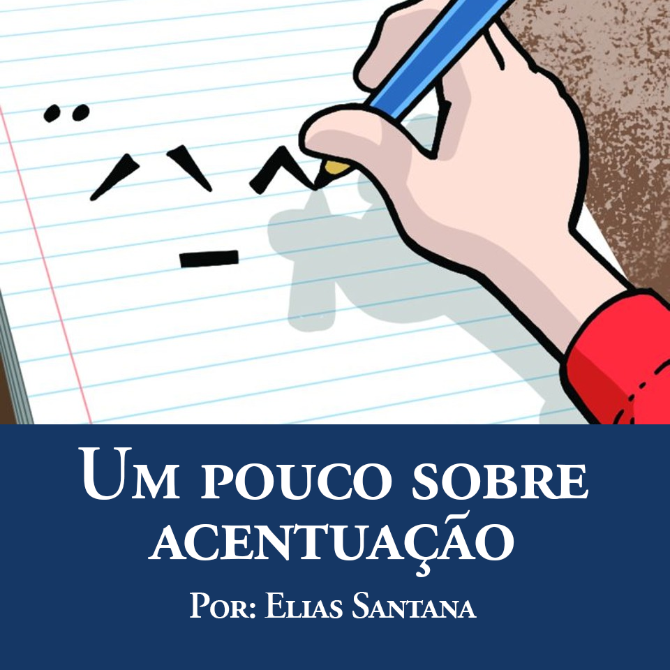 quais palavras tem acento ​ 