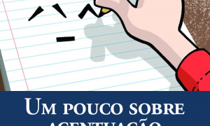 Um pouco sobre acentuação. Por: Elias Santana