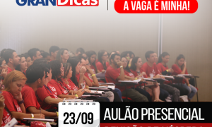 Gran Dicas TJ MG: Aulão presencial de véspera em Belo Horizonte. Será no dia 23 de setembro. Corra e garanta seu lugar!!