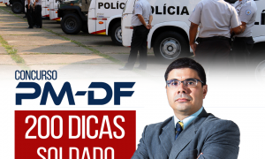 Concurso PMDF 2017: 200 dicas gratuitas! Confira as dicas de Processo Penal
