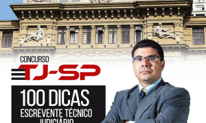 Concurso TJSP 2017: 100 dicas gratuitas! Confira as dicas de Processo Penal