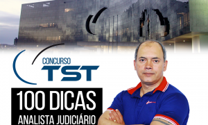 Concurso TST Analista: 100 dicas gratuitas! Confira as dicas de Direito Previdenciário.