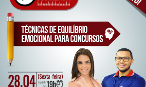Aulão Redação Sob Medida: Técnicas de Equilíbrio Emocional para Concursos. É hoje, a partir das 19h. Não perca!