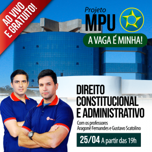 Direito Constitucional e Direito Administrativo para o MPU