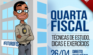 Quarta Fiscal #10: técnicas de estudo e dicas para as carreiras fiscais (Direito Tributário). É hoje, a partir das 20h. Não perca!