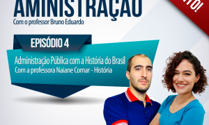 Aulão Teorias da Administração (4º Ep): A influência da História na Administração. É daqui a pouco, a partir das 20 horas.