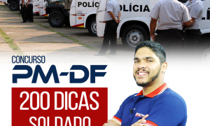 Concurso PMDF 2017: 200 dicas gratuitas! Confira as dicas de Noções de Administração