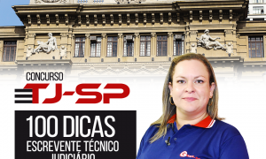Concurso TJSP 2017: 100 dicas gratuitas! Confira as dicas de Atualidades