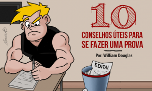 Dez conselhos úteis para se fazer uma prova. Por William Douglas