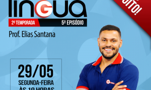 Na Ponta da Língua – 2ª Temporada: 5º episódio. É hoje, a partir das 19 horas. Não perca!