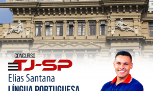 Concurso TJSP 2017: 100 dicas gratuitas! Confira as dicas de Língua Portuguesa