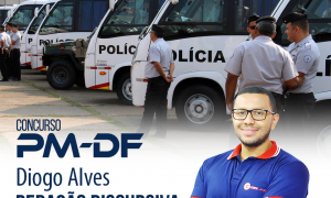 Concurso PMDF 2017: 200 dicas gratuitas! Confira as dicas de Redação Discursiva II