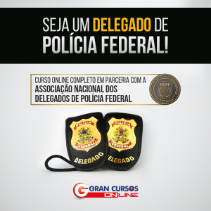 Gran Cursos Online lança curso em parceria com a Associação Nacional dos Delegados de Polícia Federal