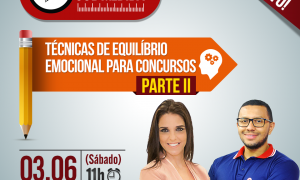 Aulão Redação Sob Medida: Técnicas de Equilíbrio Emocional para Concursos II. É amanhã, a partir das 11 horas. Não perca!