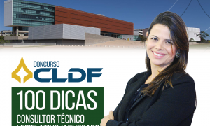 Concurso CLDF Consultor Legislativo (Área Jurídica): 100 dicas gratuitas! Confira as dicas de Processo Civil