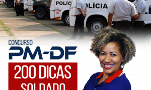 Concurso PMDF 2017: 200 dicas gratuitas! Confira as dicas de Gestão de Pessoas