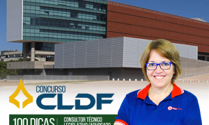 Concurso CLDF Consultor Legislativo (Área Jurídica): 100 dicas gratuitas! Confira as dicas de Texto