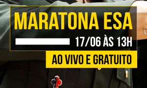 Maratona ESA: Dicas e exercícios focados no concurso para turbinar a sua preparação. É amanhã, a partir das 13 horas. Não perca!