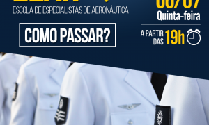 EEAR Como Passar? Descubra com o evento que vai ao ar hoje, a partir das 19 horas. Não perca!