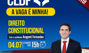 Projeto CLDF: Aulão de Direito Constitucional. É hoje, a partir das 15 horas. Não perca!