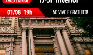 TJ SP Interior Como Passar? Descubra o caminho da aprovação na próxima terça, a partir das 19 horas.