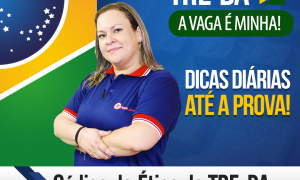 Concurso TRE BA: confira as dicas gratuitas de Código de Ética!