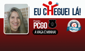 Buscando a estabilidade e um bom cargo no serviço público, Leonilda se tornou Agente de Polícia da PCGO. Motive-se