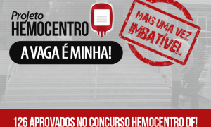 Resultado Hemocentro DF: 126 aprovados são GRAN alunos, incluindo aqueles que passaram nas primeiras posições!