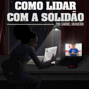 Como lidar com a solidão