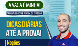 Concurso TRF 5: confira as dicas gratuitas de Noções de Administração!