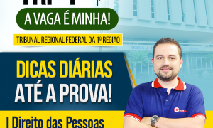 Concurso TRF 1: confira as dicas gratuitas de Noções de Direito das Pessoas com Deficiência