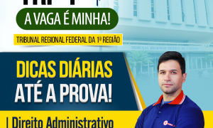 Concurso TRF 1: confira as dicas gratuitas de Direito Administrativo + Lei 8.112/90!