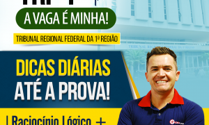 Concurso TRF 1: confira as dicas gratuitas de Raciocínio Lógico e de Raciocínio Analítico!