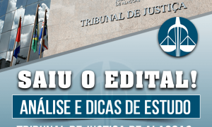 Concurso TJ AL: como passar? Veja TODOS os detalhes do edital, hoje, às 19h!