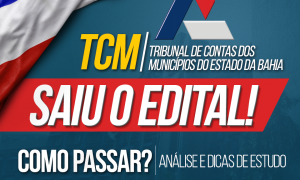 Concurso TCM BA: como passar? Confira a análise completa do edital, HOJE, às 19h!