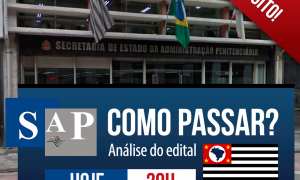 Concurso SAP SP: como passar? Confira a análise do edital e descubra, HOJE, às 20h!