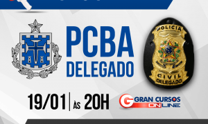 Delegado Polícia Civil BA: como passar? Assista à análise detalhada do edital e descubra, HOJE, às 20 horas!