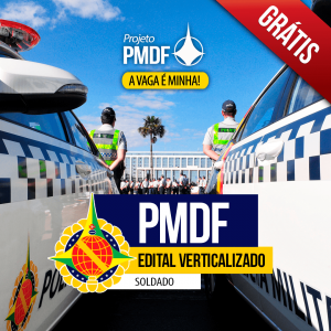 Concurso PMDF: Editais Verticalizados!