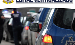 Concurso PC BA: baixe os editais verticalizados e organize a sua preparação para a prova!