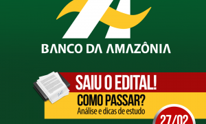 Concurso BASA: como passar? Confira a análise e saiba o que esperar da prova! HOJE, às 19 horas!