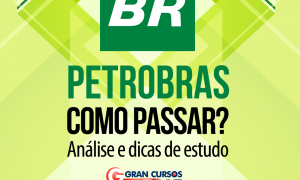 Concurso Petrobras: como passar? Confira a análise e saiba o que esperar da prova! HOJE, às 20h!