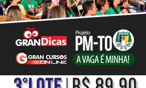 Gran Dicas PM TO: Aulão presencial de véspera em Palmas no dia 10 de março. 3º lote disponível! Corra e garanta o seu lugar!