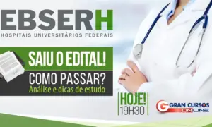 Concurso Ebserh 2018: como passar? Descubra com o evento que vai ao ar nesta quinta, a partir das 19h30!