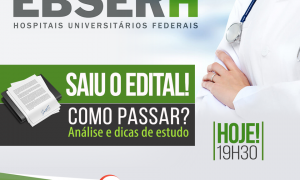 Concurso Ebserh 2018: como passar? Descubra com o evento que vai ao ar nesta quinta, a partir das 19h30!