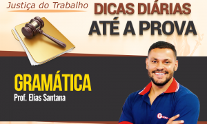 Concurso TRT 6: confira as dicas gratuitas de Gramática!