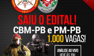 Concurso PM e CBM/PB: como passar? Confira a análise e saiba o que esperar da prova! HOJE, às 19 horas!