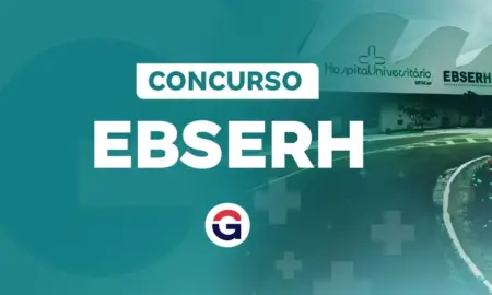 Concurso EBSERH Temporários: edital para Área Administrativa publicado!
