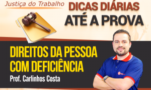 Concurso TRT 6: confira as dicas gratuitas de Direitos das Pessoas com Deficiência!