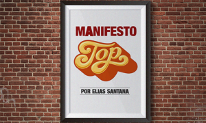 Manifesto “TOP”. Por Elias Santana